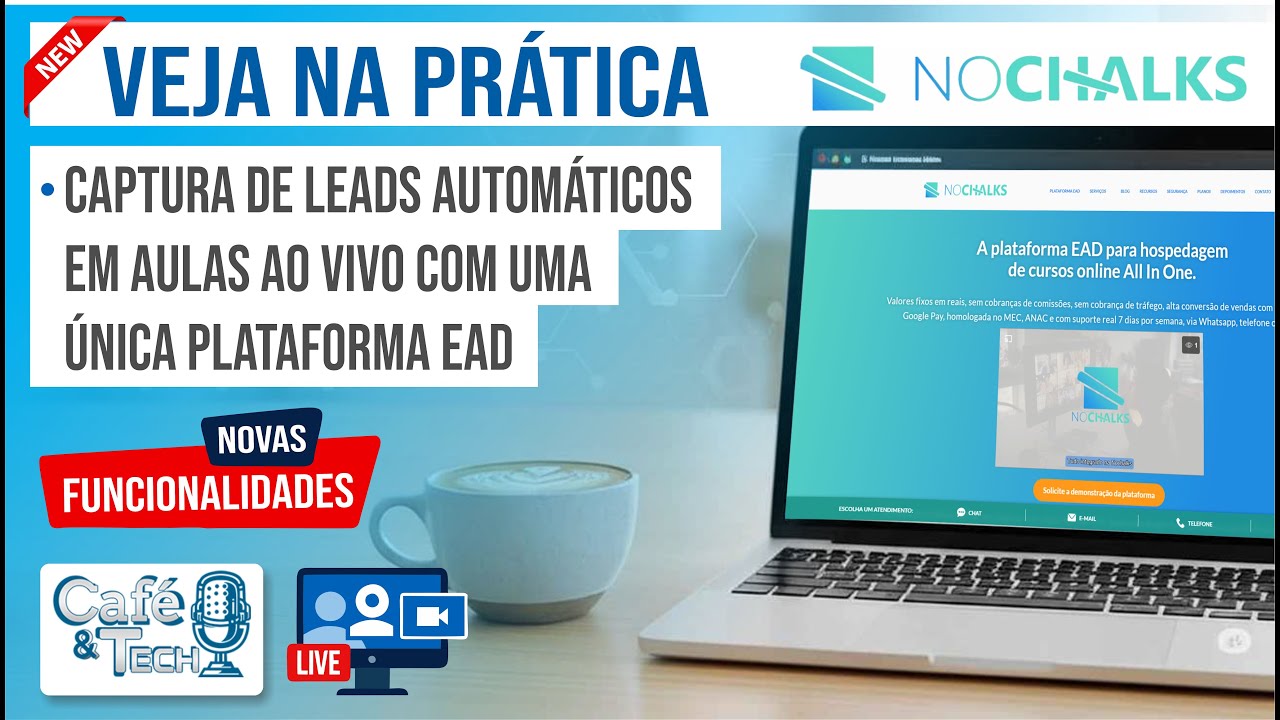 Capa do episódio do podcast Café & Tech de 06/08/2025 com a demonstração da captura de leads em aula pública na plataforma EAD Nochalks