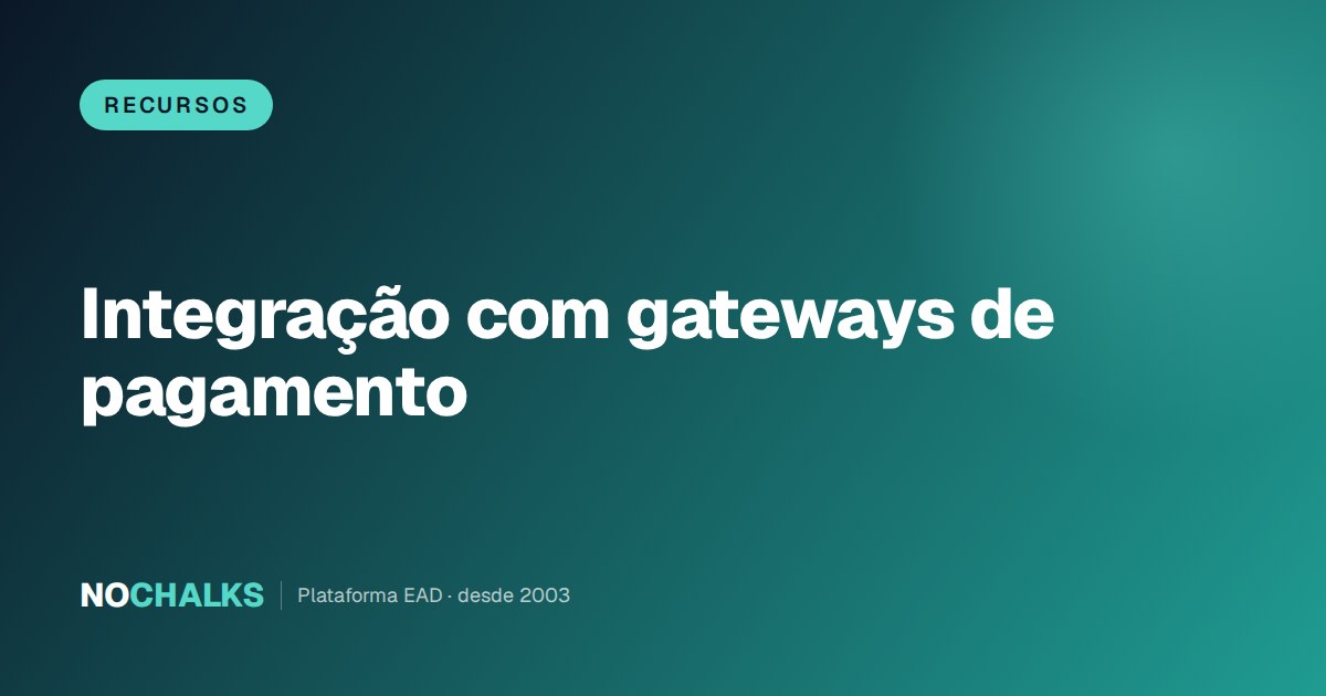 Gateway de pagamento: o que é e como integrar no seu curso