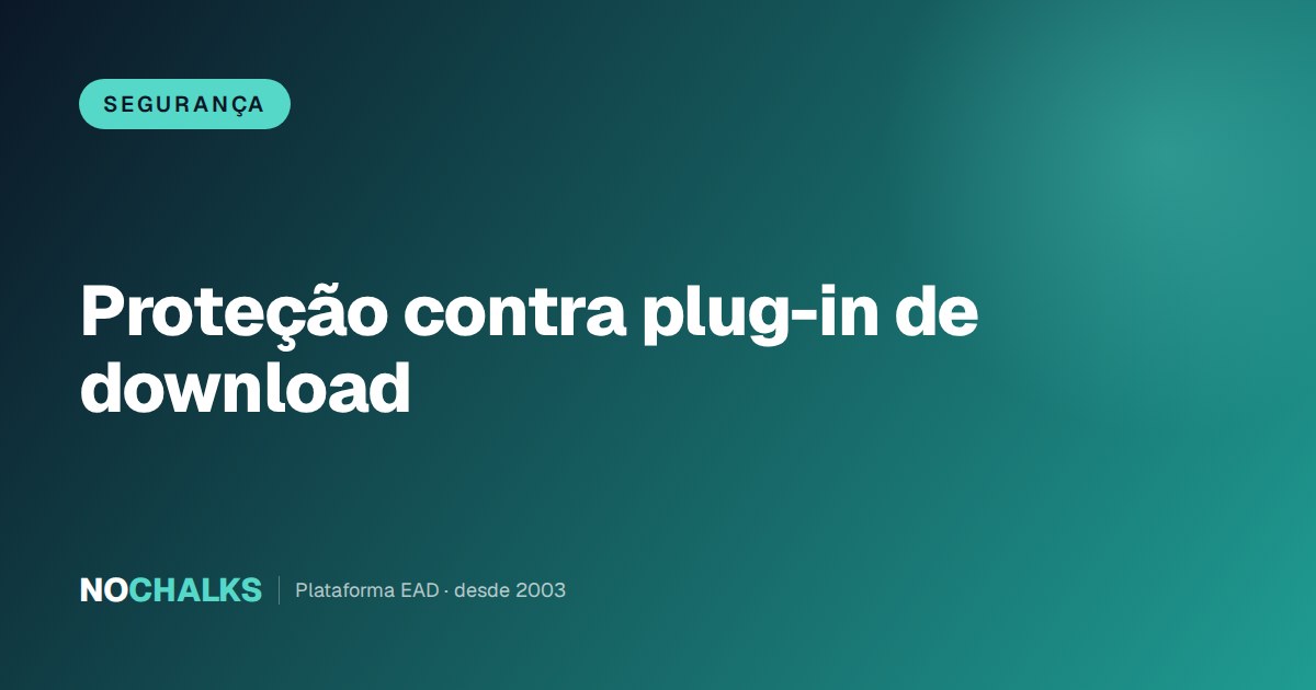 Plug-in de download: como blindar a sua área de membros