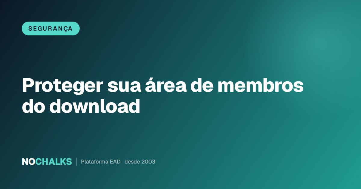 Como proteger a área de membros contra sites de download